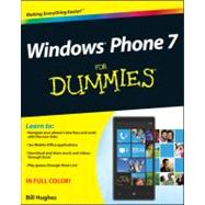 Windows Phone 7 For Dummies by Hughes, Bill, 9780470880111