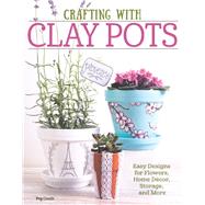 Crafting with Clay Pots by Couch, Peg, 9781497200111