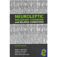 Neuroleptic Malignant Syndrome and Related Conditions by Mann, Stephen C., 9781585620111