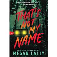 That's Not My Name by Megan Lally, 9781728270111