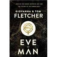 Eve of Man by Fletcher, Giovanna; Fletcher, Tom, 9781984830111