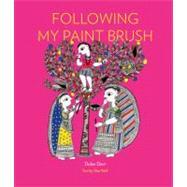 Following My Paint Brush by Wolf, Gita; Devi, Dulari, 9789380340111