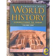 World History Connections to Today by Ellis, Elisabeth Gaynor; Esler, Anthony; Beers, Burton F., 9780130510112