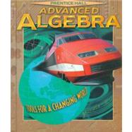 Advanced Algebra by Bellman, Allan; Bragg, Sadie Chavis; Chapin, Suzanne H.; Gardella, Theodore J.; Hall, Bettye C.; Handlin, William G., 9780134190112