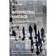 Interpreting Heritage by Steve Slack, 9781003000112