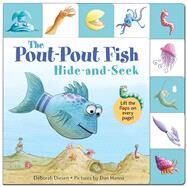Lift-the-Flap Tab: Hide-and-Seek, Pout-Pout Fish by Diesen, Deborah; Hanna, Dan, 9781250060112