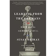 Learning from the Germans by Neiman, Susan, 9781250750112