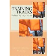 Training Tracks by Pindell, Jerome Michael, 9781475030112