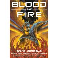 Blood and Fire by Gerrold, David, 9781932100112