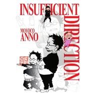 Insufficient Direction Hideaki Anno X Moyoco Anno by ANNO, MOYOCO, 9781939130112