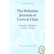 The Definitive Journals of Lewis & Clark by Lewis, Meriwether, 9780803280113
