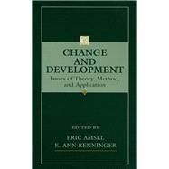 Change and Development: Issues of Theory, Method, and Application by Amsel,Eric;Amsel,Eric, 9781138970113