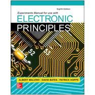 Experiments Manual for use with Electronic Principles by Malvino, Albert; Bates, David; Hoppe, Patrick, 9781259200113