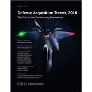 Defense Acquisition Trends, 2016 by Ellman, Jesse; Cohen, Samantha; Hunter, Andrew; Johnson, Kaitlyn, 9781442280113