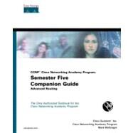CCNP Cisco Networking Academy Program : Semester Five Companion Guide, Advanced Routing by Cisco Systems, Inc., 9781587130113