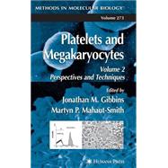 Platelets and Megakaryocytes by Gibbins, Jonathan M.; Mahaut-Smith, Martyn P., 9781588290113