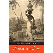 Nectar in a Sieve by Markandaya, Kamala, 9781684220113