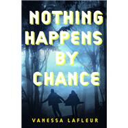 Nothing Happens by Chance by Lafleur, Vanessa, 9798886330113