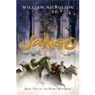 Jango by Nicholson, William, 9780152060114