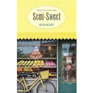 Semi-Sweet A Novel of Love and Cupcakes by Meaney, Roisin, 9780446570114