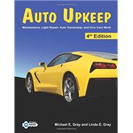 Auto Upkeep by Gray, Michael E.; Gray, Linda E., 9781627020114