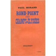 Rond-Point des Champs-Elyses by Paul Morand, 9782246150114