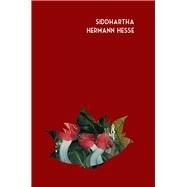 Siddhartha by Hesse, Hermann; Rosner, Hilda; Iyer, Pico, 9780720620115