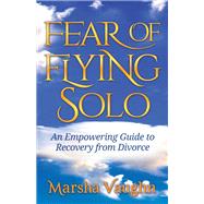 Fear of Flying Solo by Vaughn, Marsha, 9781642790115