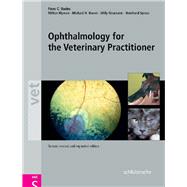 Ophthalmology for the Veterinary Practitioner by Stades, Frans C.; Wyman, Milton; Boev, Michael H.; Neumann, Willy; Spiess, Bernhard, 9783899930115