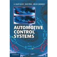 Automotive Control Systems by Ulsoy, A. Galip; Peng, Huei; Cakmakci, Melih, 9781107010116