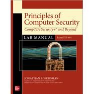 Principles of Computer Security: CompTIA Security+ and Beyond Lab Manual (Exam SY0-601) by Weissman, Jonathan, 9781260470116