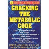 Cracking the Metabolic Code by Lavalle, James G., 9781591200116