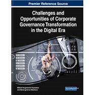 Challenges and Opportunities of Corporate Governance Transformation in the Digital Era by Kuznetsov, Mikhail Yevgenievich; Nikishova, Maria Igorevna, 9781799820116
