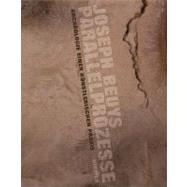Joseph Beuys - Parallelprozesse by Mueller, Ulrich; Bredekamp, H.; Demele, C.; Dickel, H.; Muller, Ulrich, 9783777460116