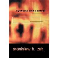 Systems and Control by Zak, Stanislaw H., 9780195150117