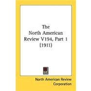 The North American Review by North American Review Corporation, 9780548820117