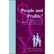 People and Profits? : The Search for a Link Between a Company's Social and Financial Performance by Margolis, Joshua Daniel; Walsh, James P., 9780805840117