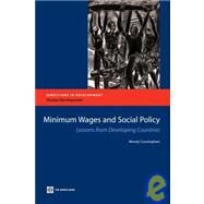 Minimum Wages and Social Policy by Cunningham, Wendy V., 9780821370117