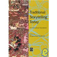 Traditional Storytelling Today by MacDonald, Margaret Read, 9781579580117