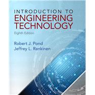 Introduction to Engineering Technology by Pond, Robert J.; Rankinen, Jeffrey L., 9780132840118