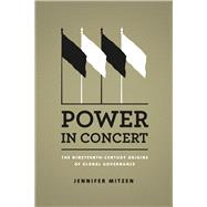 Power in Concert by Mitzen, Jennifer, 9780226060118
