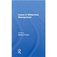 Issues In Wilderness Management by Frome, Michael, 9780367020118