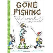 Gone Fishing by Wissinger, Tamera Will; Cordell, Matthew, 9780547820118