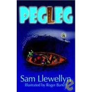 Pegleg by Llewellyn, Sam, 9780755100118