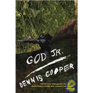 God Jr. by Cooper, Dennis, 9780802170118