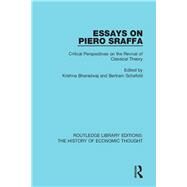 Essays on Piero Sraffa: Critical Perspectives on the Revival of Classical Theory by Onions; C. T., 9781138230118