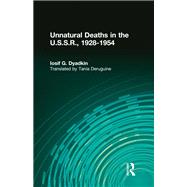Unnatural Deaths in the U.S.S.R. by Dyadkin,Iosif G., 9781138540118