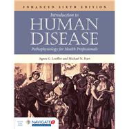 Introduction to Human Disease Pathophysiology for Health Professionals by Hart, Michael N.; Loeffler, Agnes G., 9781284140118