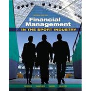 Financial Management in the Sport Industry by Brown, Matthew T., 9781621590118