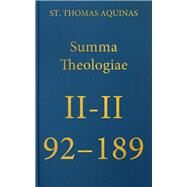 Summa Theologiae Secunda Secundae, 92-189 by Thomas, Aquinas, Saint; Shapcote, Laurence; Aquinas Institute, 9781623400118